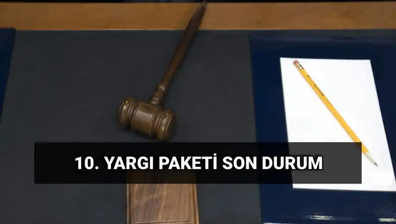 Yeni Yargı Paketi 2025: Devrim Niteliğindeki Değişiklikler ve Tarihler