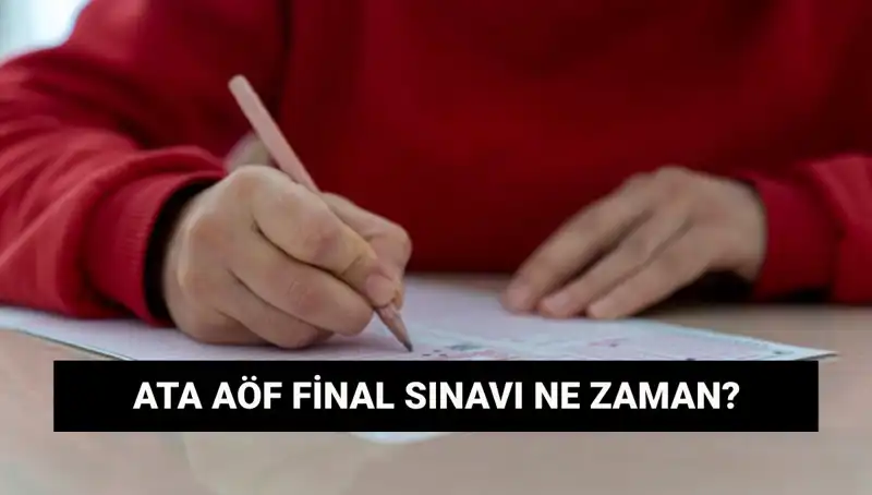 ATA AÖF Final Sınav Yerleri Açıklandı! Tarihler Neler?