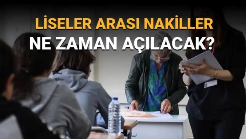 Liseler Arası Nakil Süreci: LGS 1. ve 2. Nakil Takvimi ve Detayları
