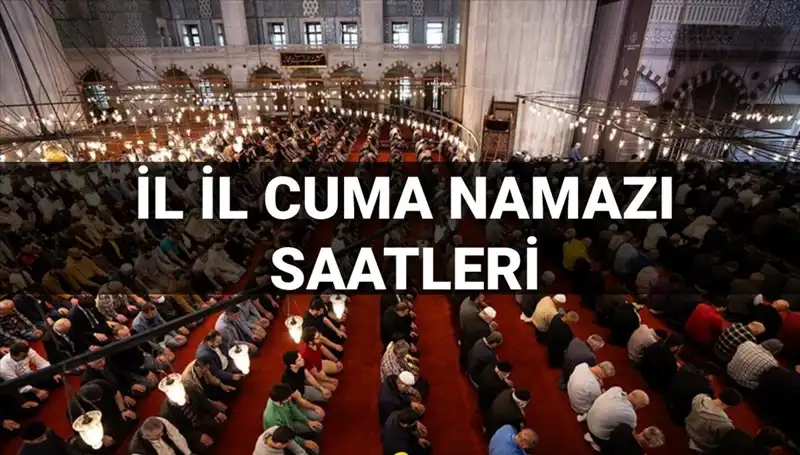 11 Temmuz Cuma Namazı Vakitleri: İslam Dininin İkincil Farzını Ne Zaman Yerine Getirmeli?