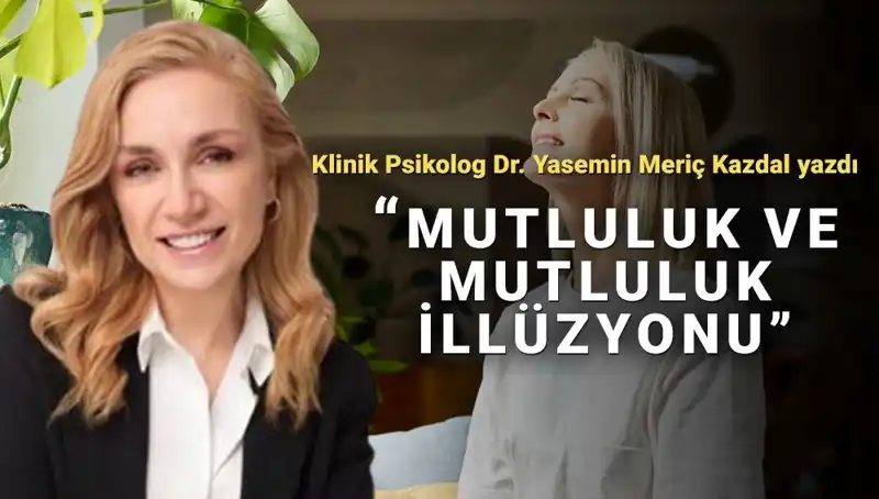 Hayatınızı Sadece Mutlulukla Mı Yaşamalısınız?