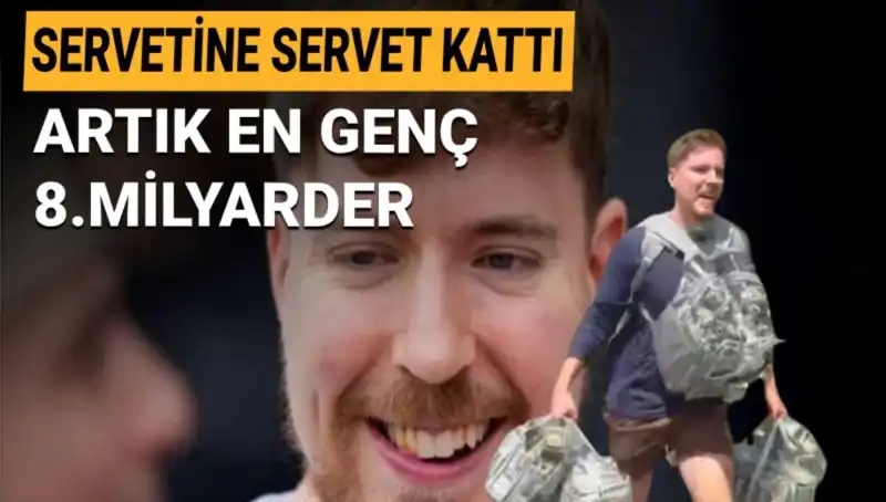 Youtuber MrBeast, 1 Milyar Dolar Servetiyle 8. Milyarder Oldu