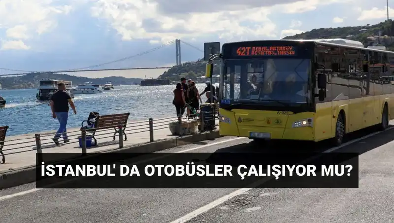 İstanbul'da Bugün Otobüs Seferleri İptal mi? İşte Tüm Detaylar!