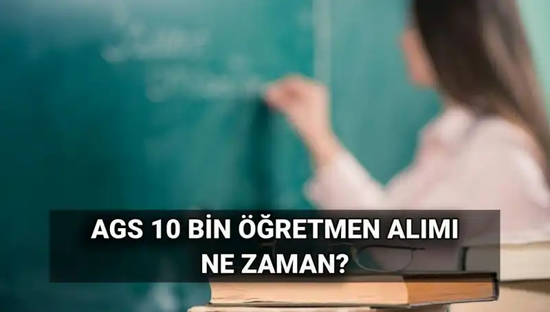MEB AGS ile 10 Bin Öğretmen Alımında Branş Dağılımı ve Atama Tarihleri Belli Olacak mı?