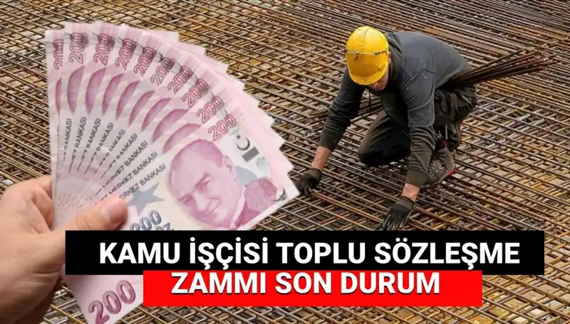 Kamu İşçisine Toplu Sözleşme Zam Teklifi: Son Durum Nedir?