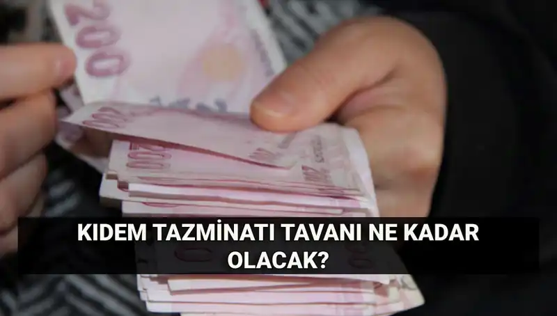 Kıdem Tazminatı Tavanı Temmuz’da Ne Kadar Olacak? 2025 Hesaplamaları